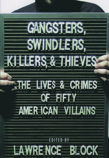 Lawrence Block, Lawrence Block - Gangsters, Swindlers, Killers, and Thieves, Inbunden