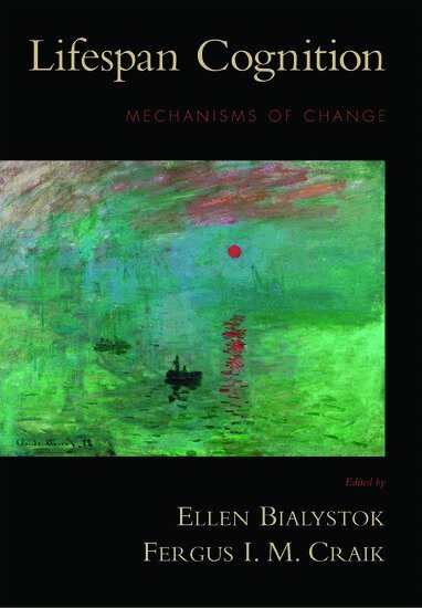 Ellen Bialystok, Fergus I. M. Craik - Lifespan Cognition, Inbunden