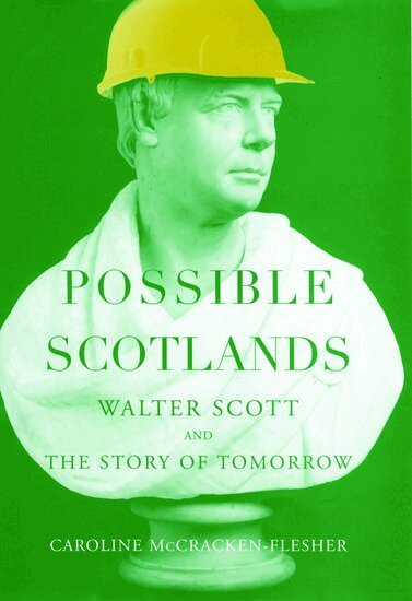 Caroline McCracken-Flesher - Possible Scotlands, Inbunden