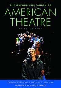 bokomslag The Oxford Companion to American Theatre