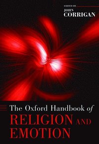 bokomslag The Oxford Handbook of Religion and Emotion