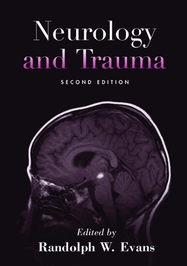 Randolph W. Evans - Neurology and Trauma, Inbunden