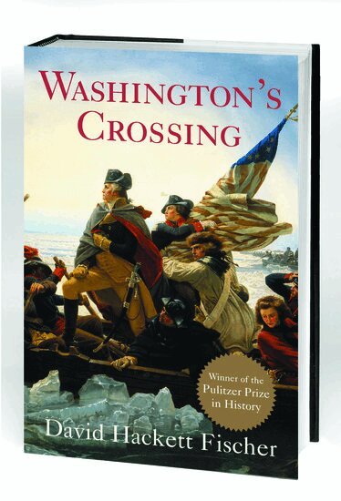 David Hackett Fischer - Washington's Crossing, Inbunden