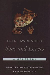 bokomslag D. H. Lawrence's Sons and Lovers