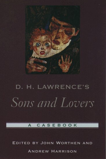 John Worthen, Andrew Harrison - D. H. Lawrence's Sons and Lovers, Häftad