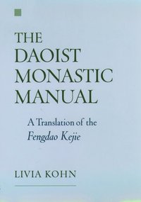 bokomslag The Daoist Monastic Manual