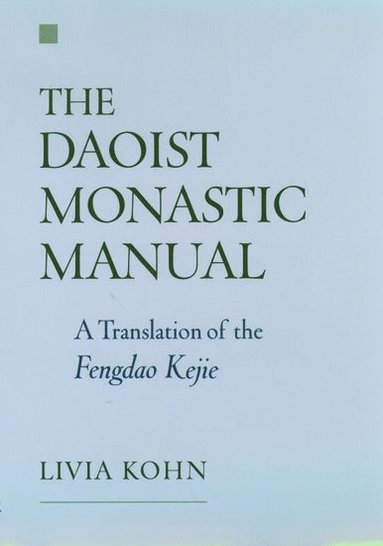 bokomslag The Daoist Monastic Manual