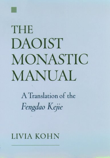 The Daoist Monastic Manual