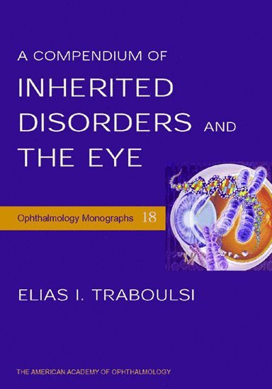 A Compendium of Inherited Disorders and the Eye 1