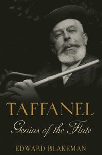 bokomslag Taffanel: Genius of the Flute