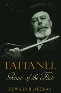 bokomslag Taffanel: Genius of the Flute