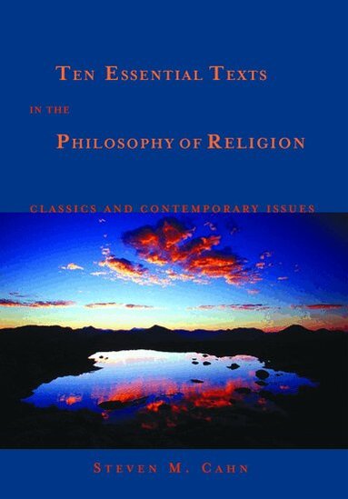 Steven M. Cahn, Steven M. Cahn - Ten Essential Texts in Philososphy of Religion, Häftad