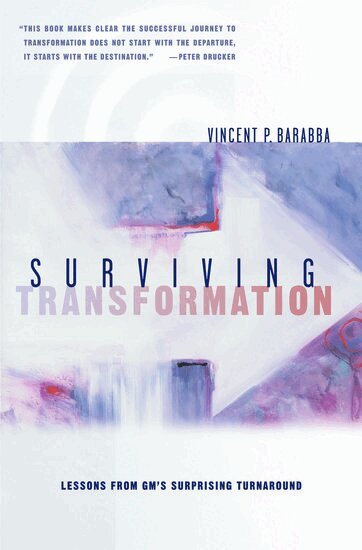 Vincent P. Barabba - Surviving Transformation, Inbunden