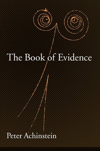 Peter Achinstein - The Book of Evidence, Häftad