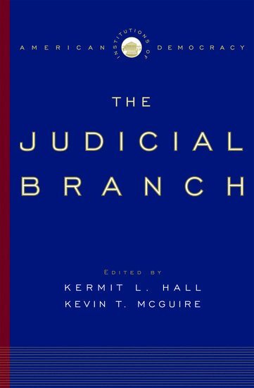 Kermit L. Hall, Kevin T. McGuire - The Judicial Branch, Inbunden