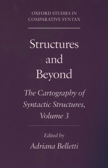 bokomslag Structures and Beyond: Volume 3: The Cartography of Syntactic Structures