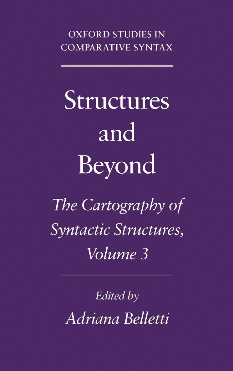 Structures and Beyond: Volume 3: The Cartography of Syntactic Structures
