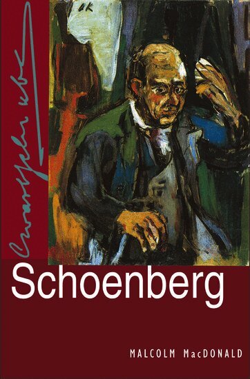 Malcolm MacDonald - Schoenberg, Inbunden