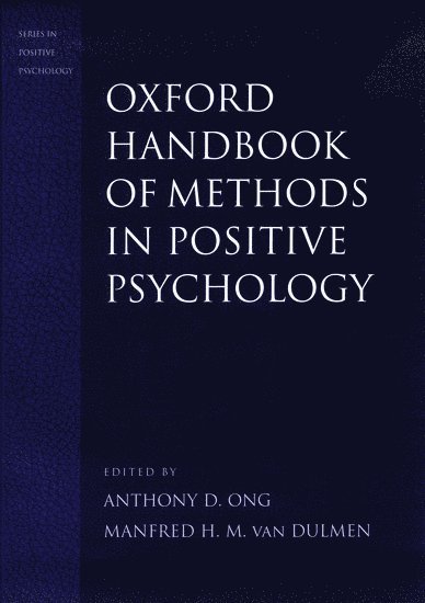 Oxford Handbook of Methods in Positive Psychology 1