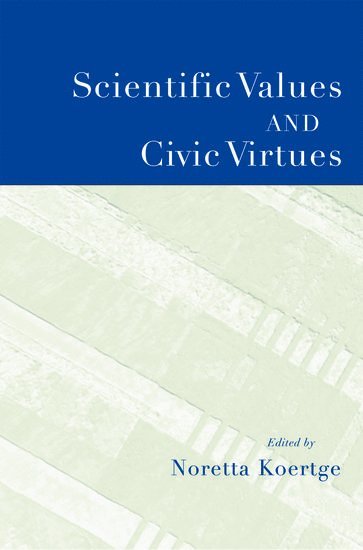Scientific Values and Civic Virtues