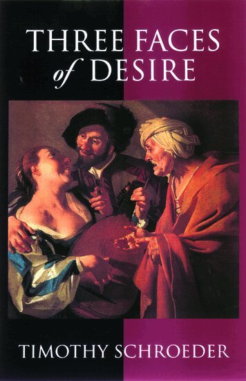 Timothy Schroeder, David J. Chalmers - Three Faces of Desire, Inbunden