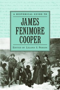 bokomslag A Historical Guide to James Fenimore Cooper