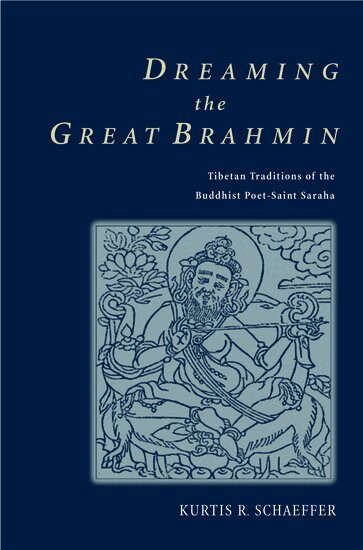 Kurtis R. Schaeffer - Dreaming the Great Brahmin, Inbunden