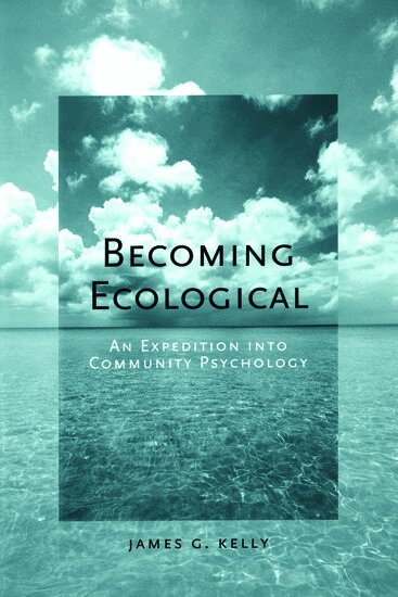 James G. Kelly - Becoming Ecological, Inbunden