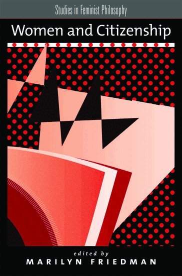 Marilyn Friedman - Women and Citizenship, Häftad