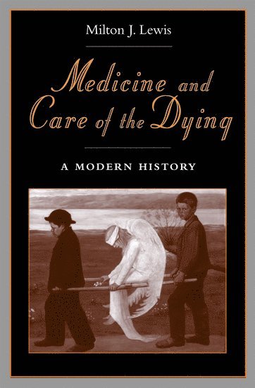 Medicine and Care of the Dying 1