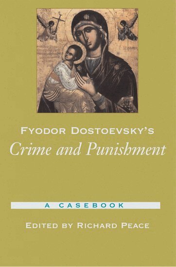 Richard Peace - Fyodor Dostoevsky's Crime and Punishment, Häftad