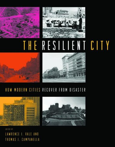 Lawrence J. Vale, Thomas J. Campanella - The Resilient City, Häftad