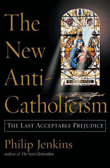 Jenkins - The New Anti-Catholicism, Häftad