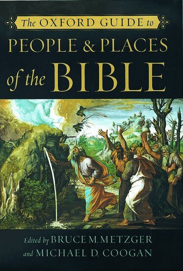 Bruce M. Metzger, Michael D. Coogan - The Oxford Guide to People and Places of the Bible, Häftad
