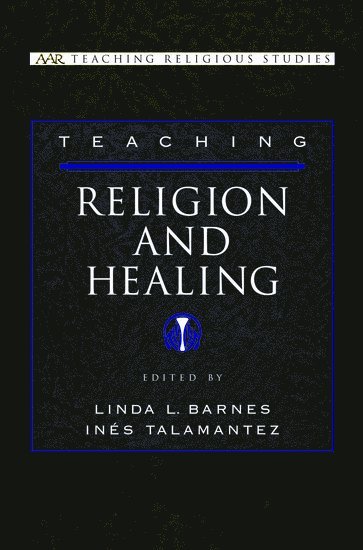 bokomslag Teaching Religion and Healing