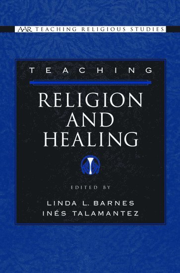 bokomslag Teaching Religion and Healing