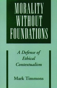 bokomslag Morality without Foundations