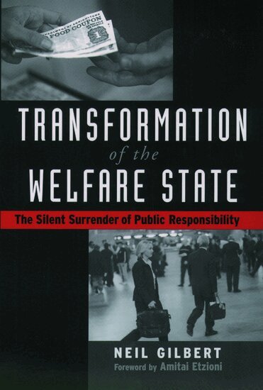 Neil Gilbert - Transformation of the Welfare State, Häftad