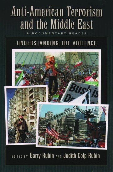Barry Rubin, Judith Colp Rubin - Anti-American Terrorism and the Middle East, Häftad