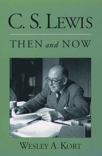 bokomslag C.S. Lewis Then and Now