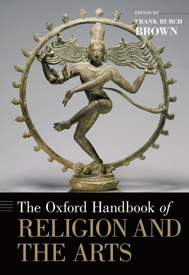 bokomslag The Oxford Handbook of Religion and the Arts