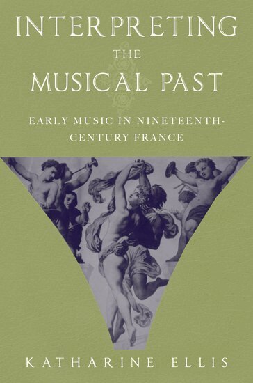 Katharine Ellis - Interpreting the Musical Past, Inbunden