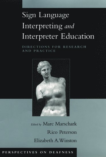 Sign Language Interpreting and Interpreter Education 1