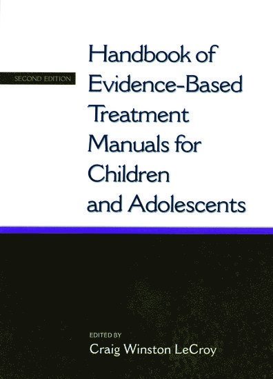 Handbook of Evidence-based Treatment Manuals for Children and Adolescents 1