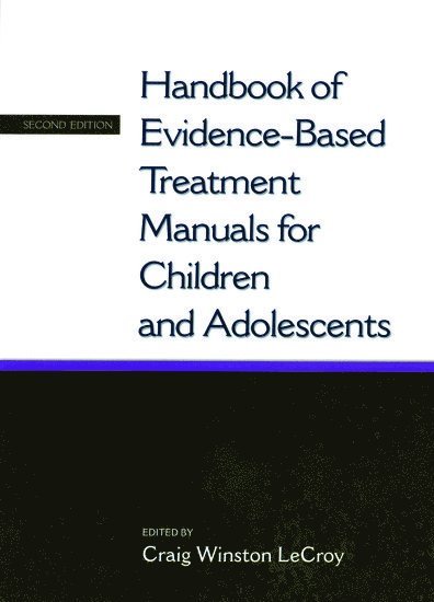 Handbook of Evidence-based Treatment Manuals for Children and Adolescents