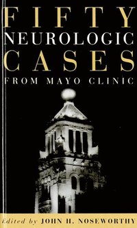 bokomslag Fifty Neurologic Cases from Mayo Clinic