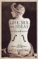 bokomslag Life, Sex and Ideas: The Good Life Without God