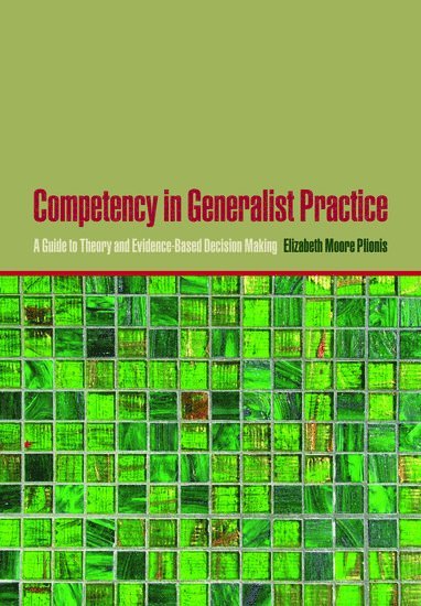 Competency in Generalist Practice 1