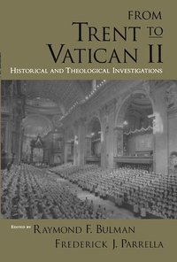 bokomslag From Trent to Vatican II