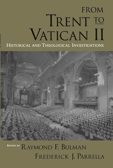 bokomslag From Trent to Vatican II
